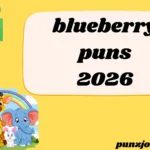 blueberry puns