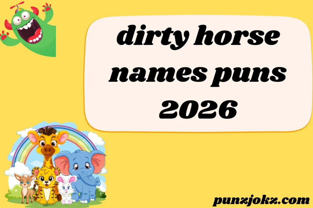 dirty horse names puns