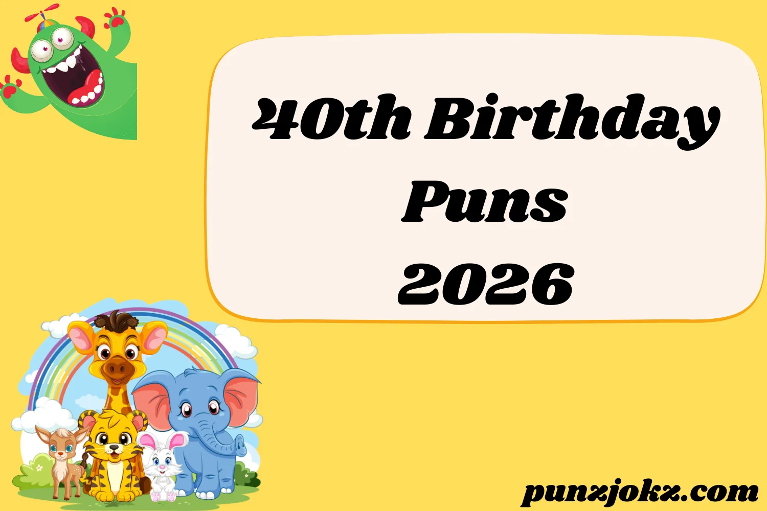 40th Birthday Puns