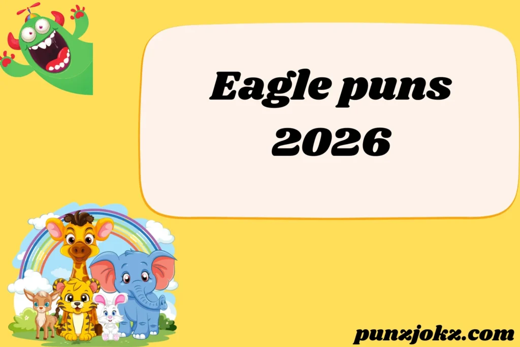 Eagle puns