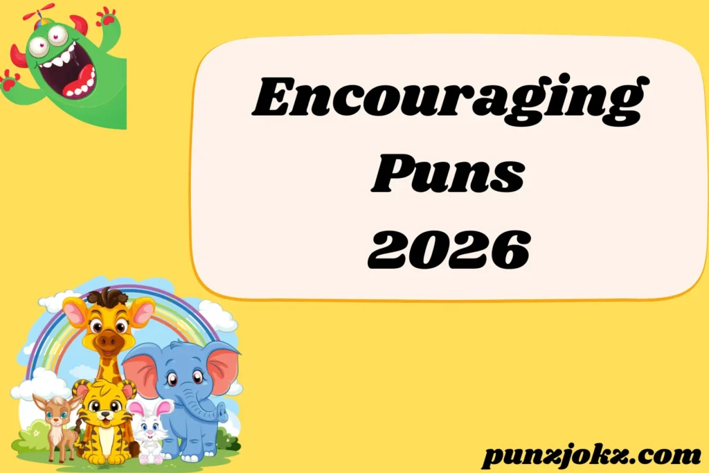 Encouraging Puns