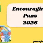 Encouraging Puns