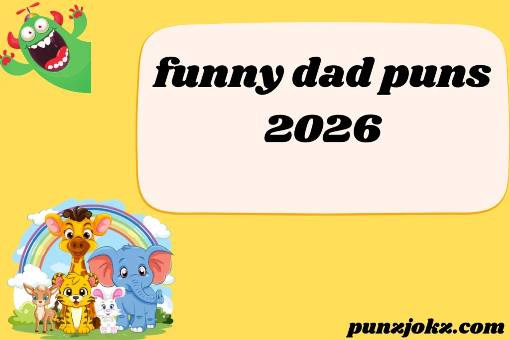 funny dad puns