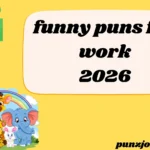 funny puns for work