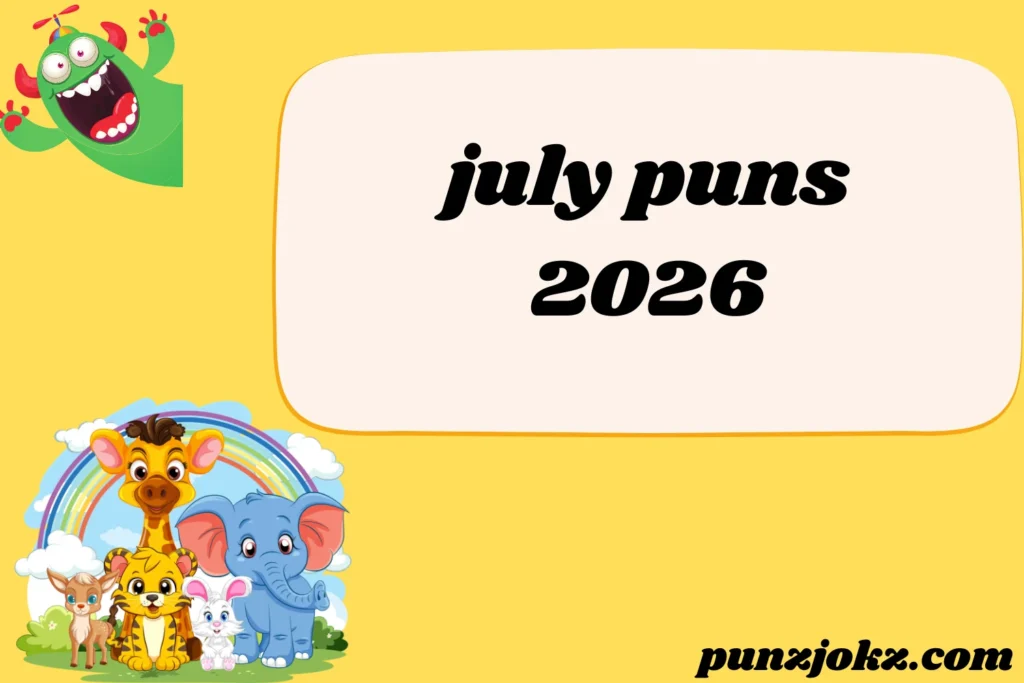 july puns