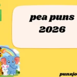 pea puns