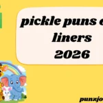 pickle puns one liners