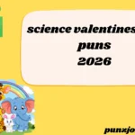 science valentines day puns