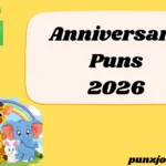 Anniversary Puns