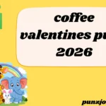 coffee valentines puns