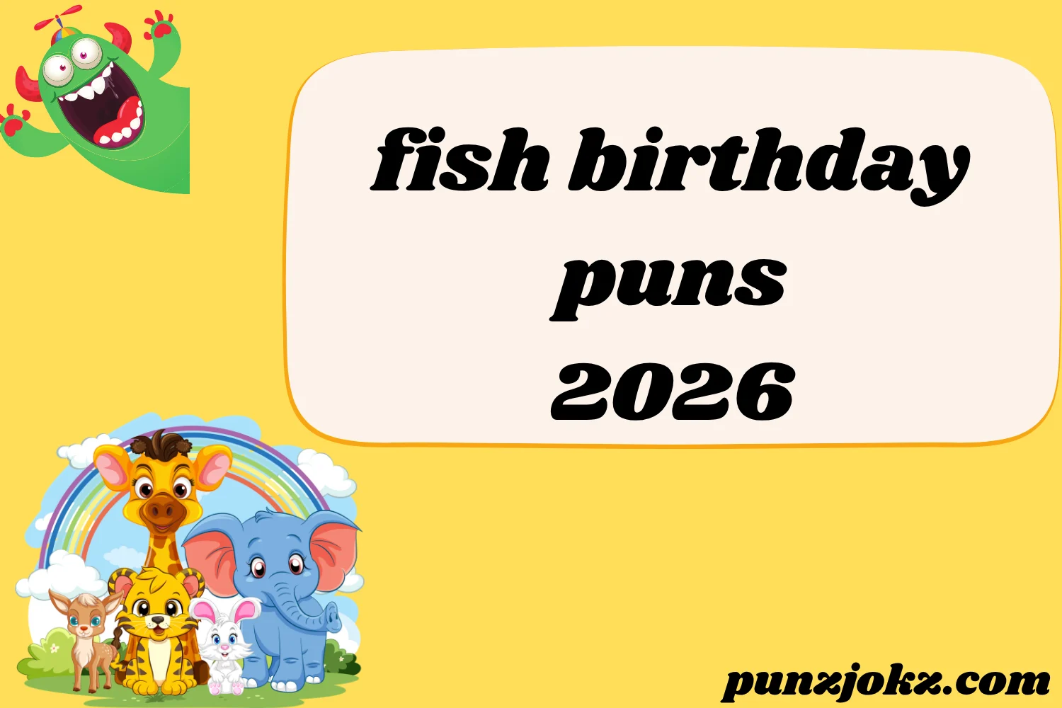 fish birthday puns