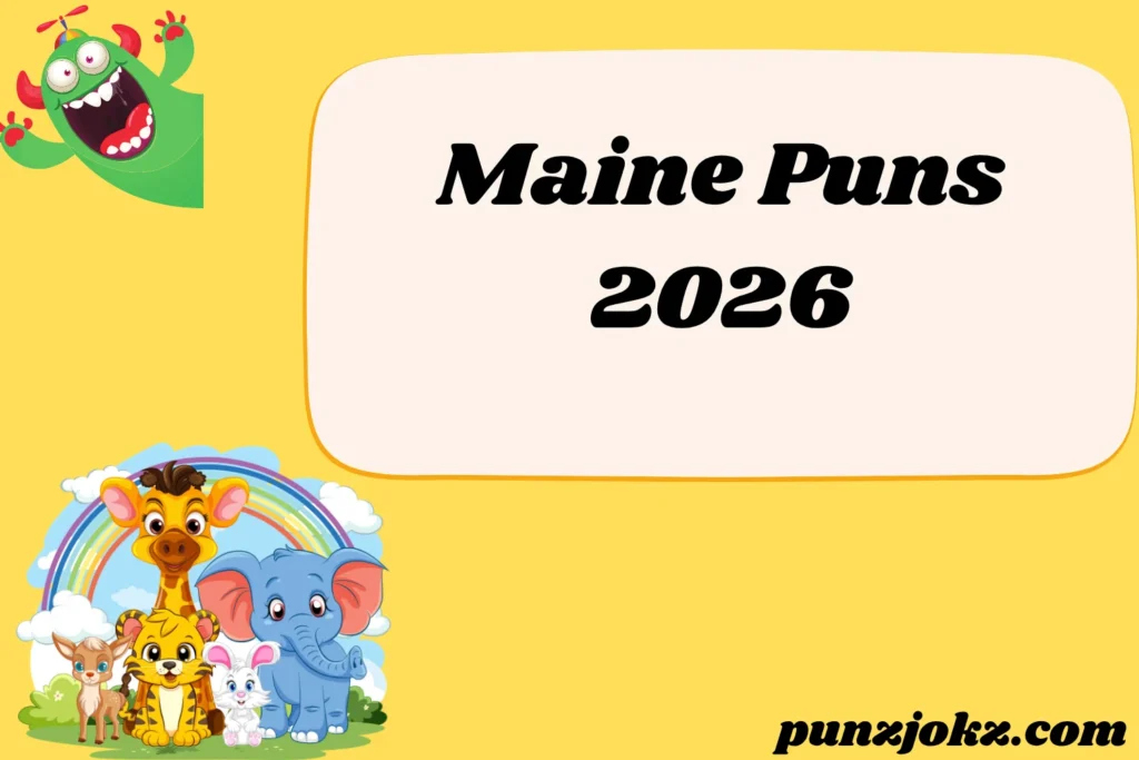 Maine Puns