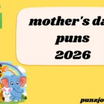 mother's day puns