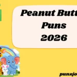Peanut Butter Puns