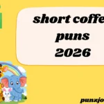 short coffee puns