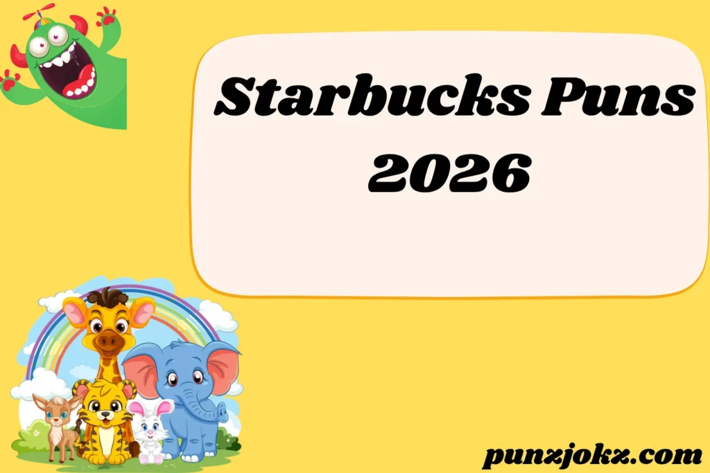 Starbucks Puns