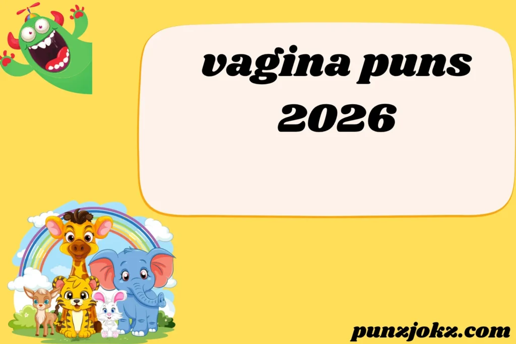 vagina puns
