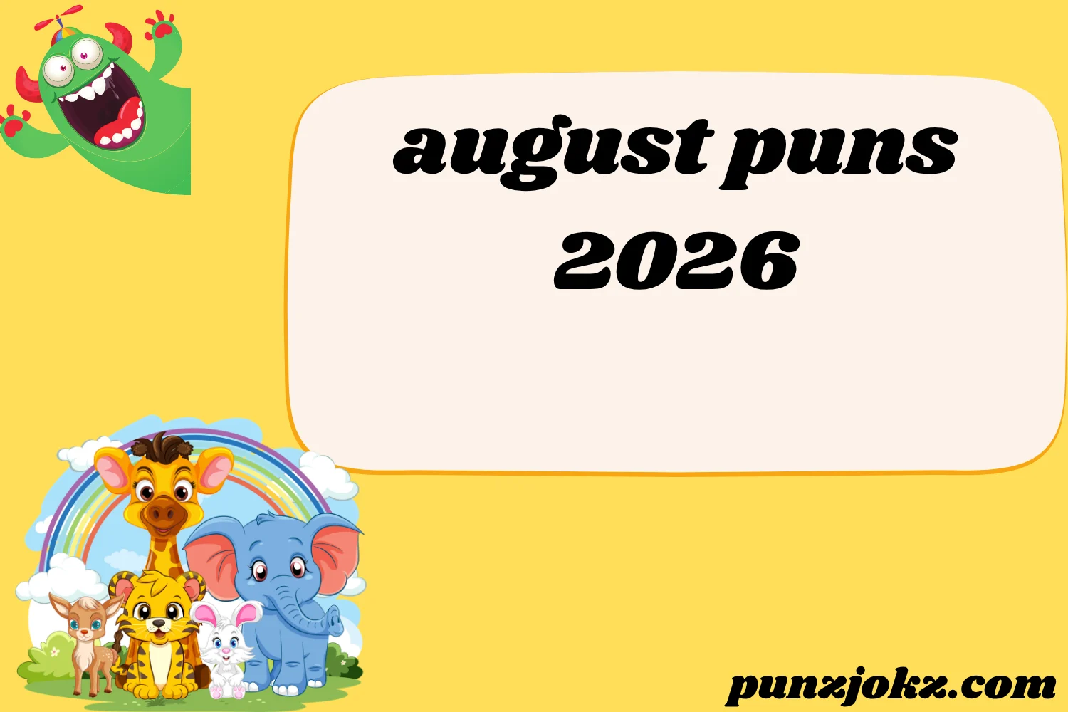 august puns
