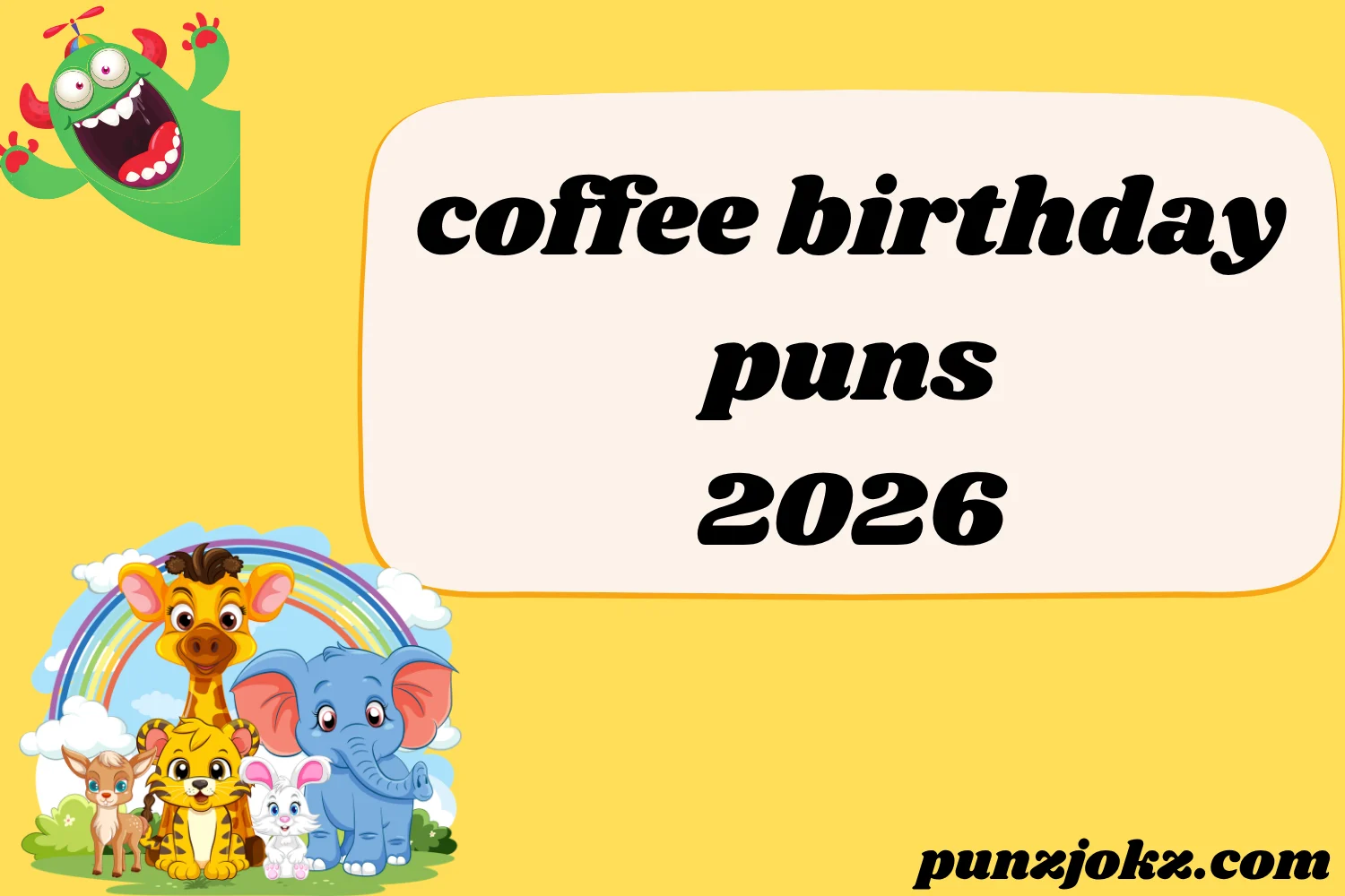coffee birthday puns