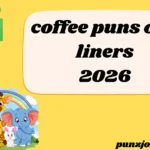 coffee puns one liners