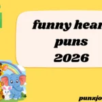 funny heart puns