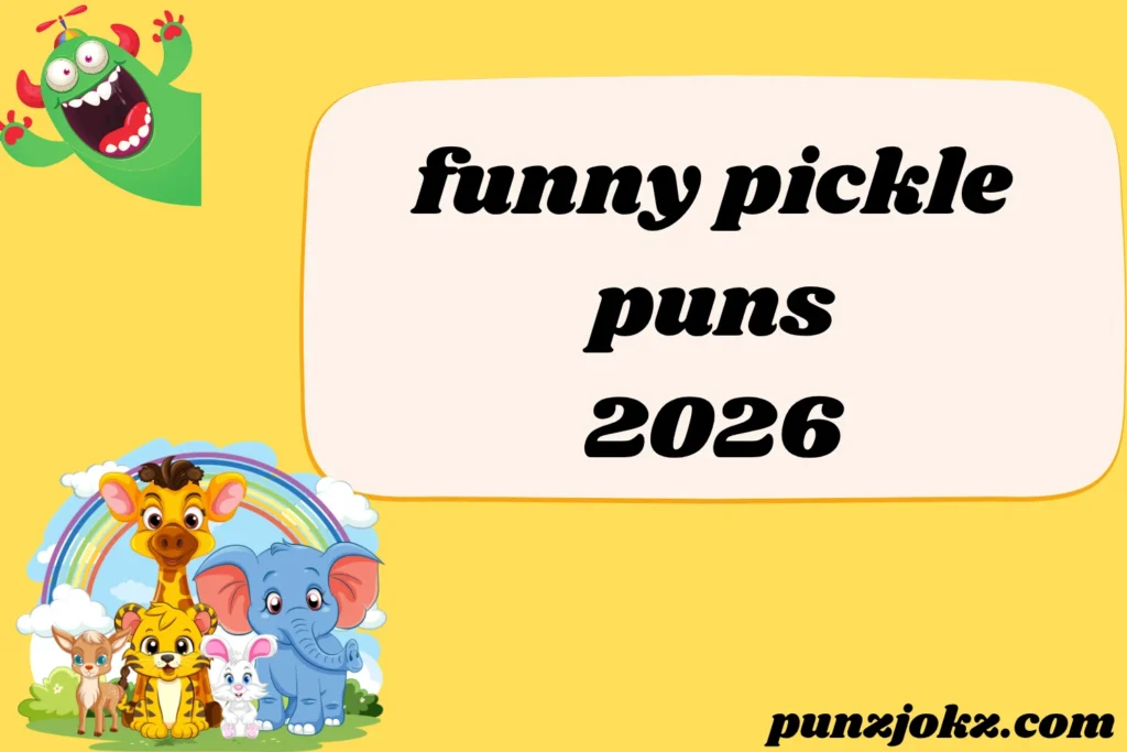 funny pickle puns
