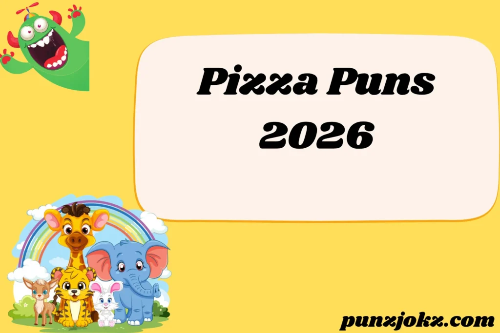 Pizza Puns
