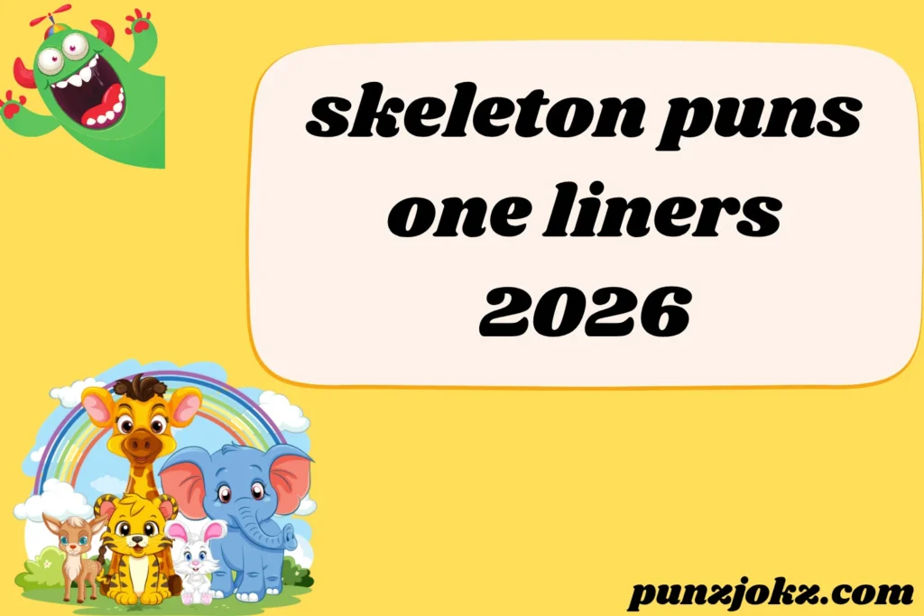 skeleton puns one liners