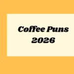 Coffee Puns