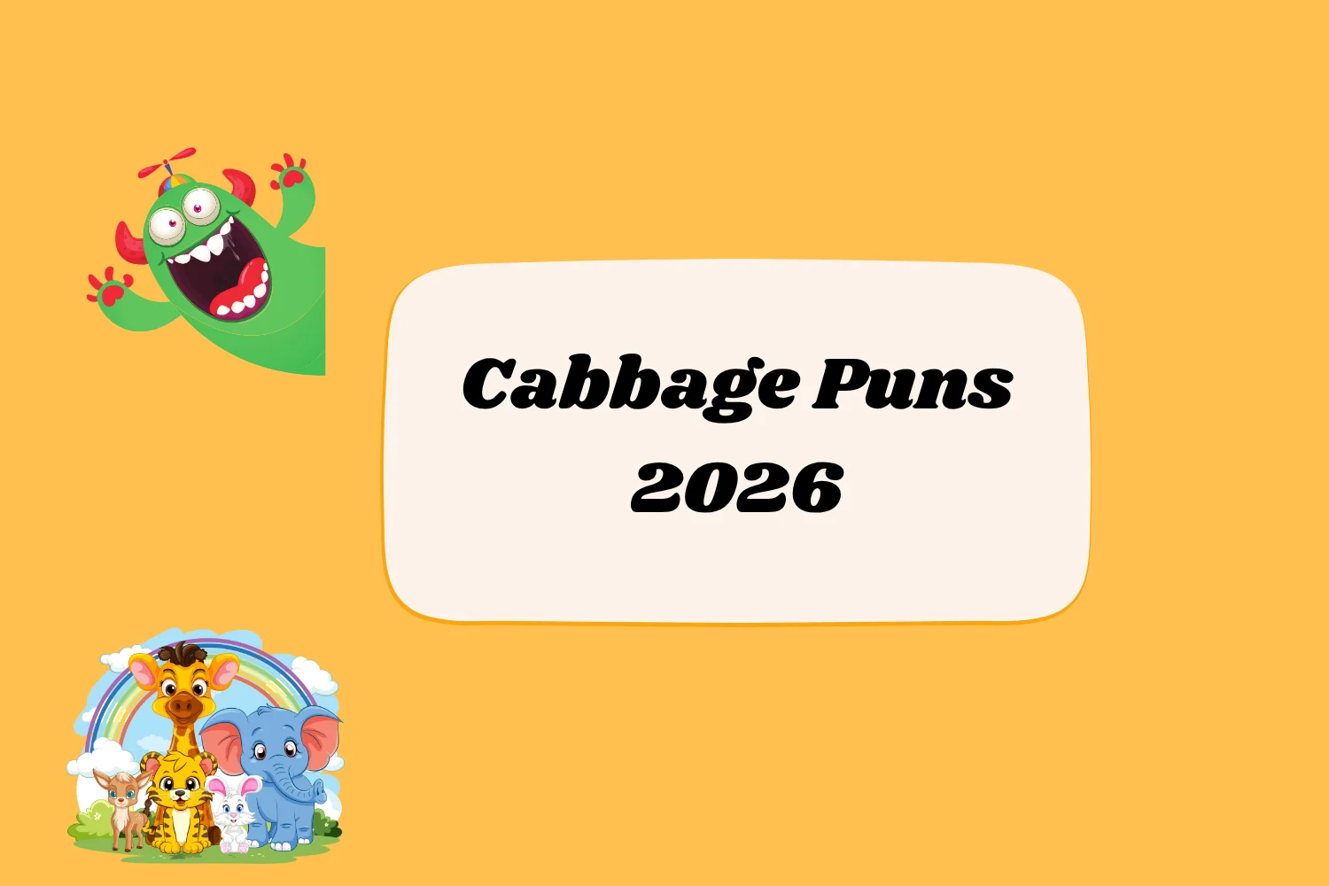 Cabbage Puns