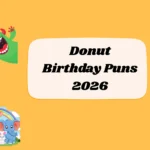 Donut Birthday Puns