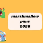 marshmallow puns