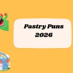 Pastry Puns
