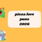 pizza love puns