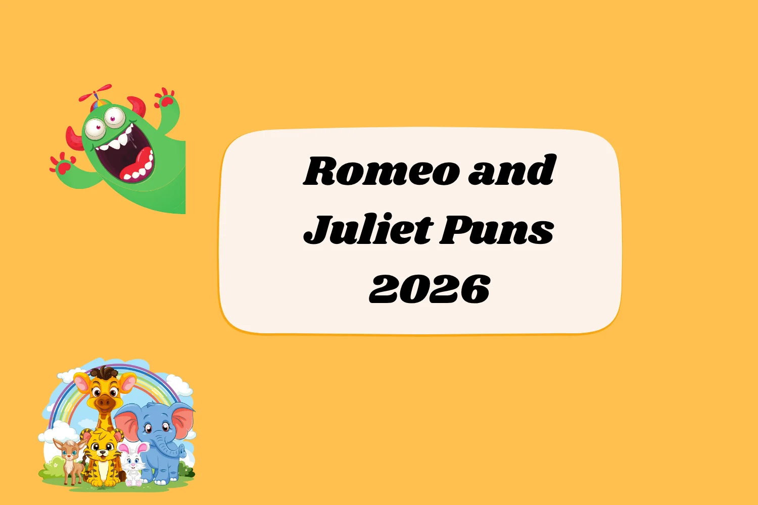 Romeo and Juliet Puns